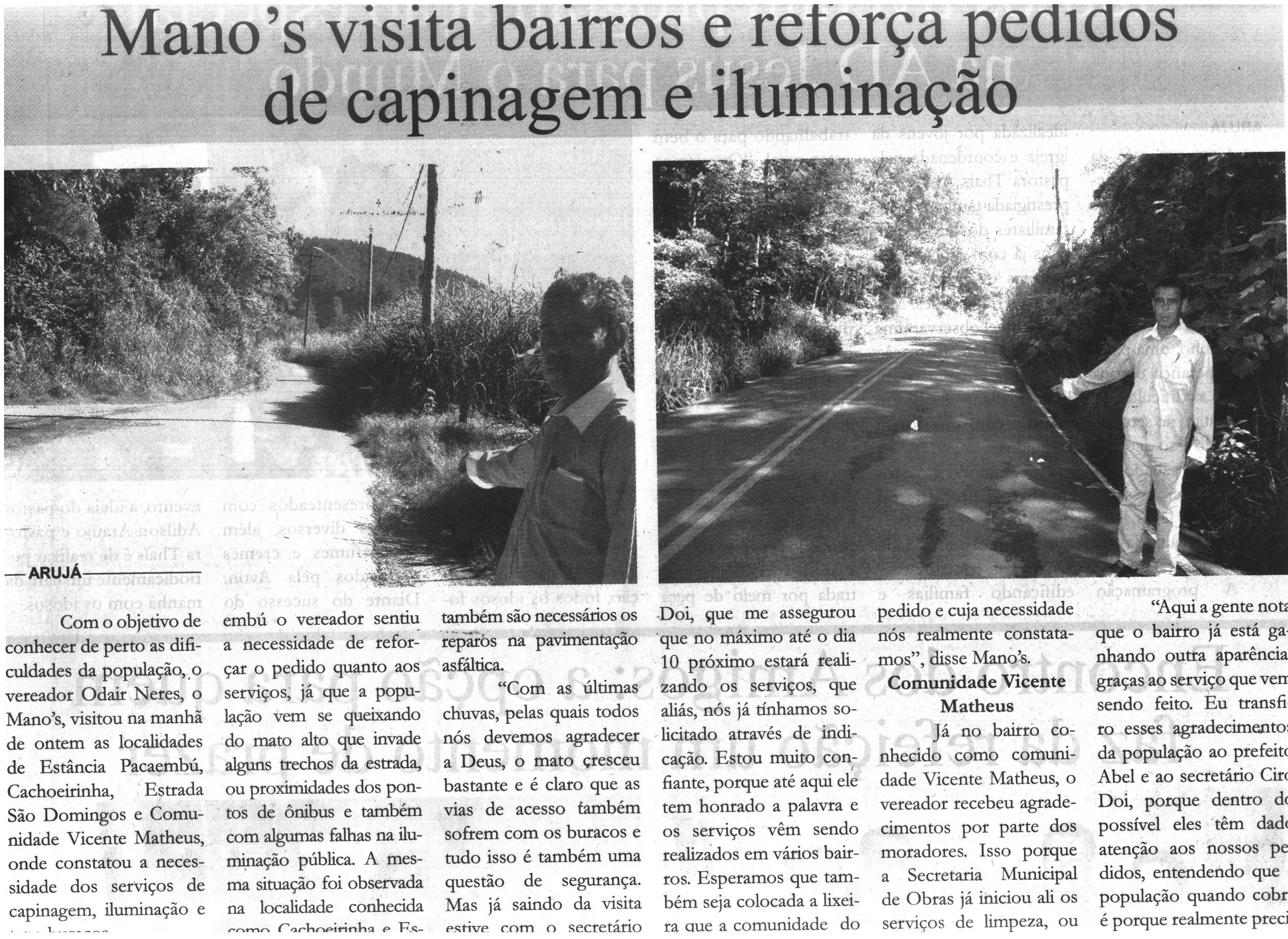 Mano's indica necessidade de manutenção em vários bairros da cidade